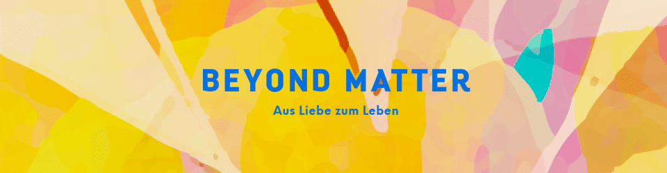 Banner Beyond Matter. Strahlenschutz vor Elektrosmog und 5G